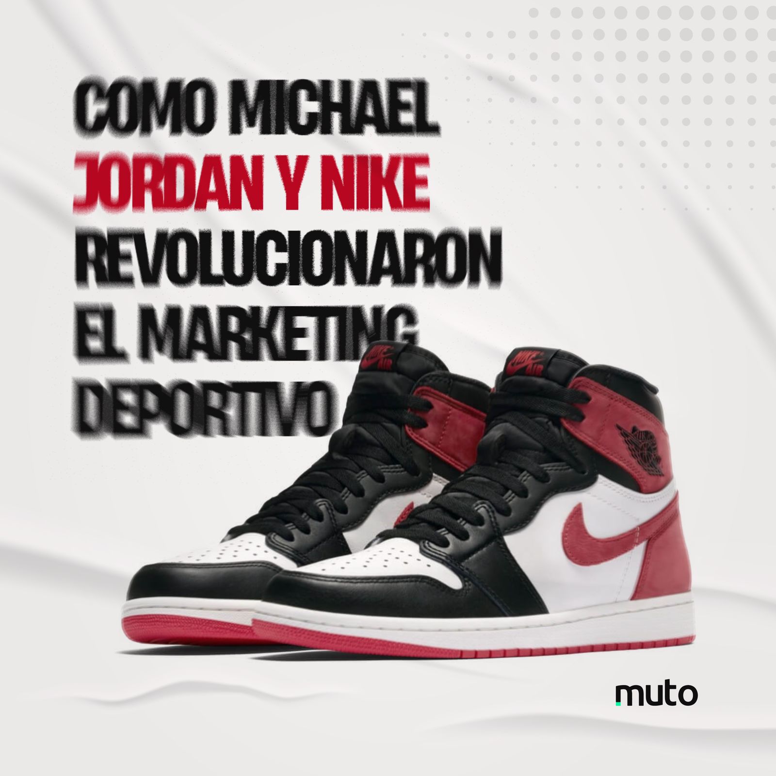 este Tóxico Último Como Michael Jordan y Nike revolucionaron el marketing deportivo | Muto